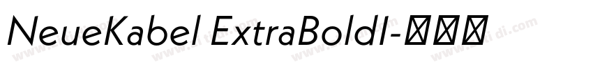 NeueKabel ExtraBoldI字体转换